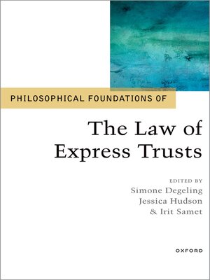 cover image of Philosophical Foundations of the Law of Express Trusts